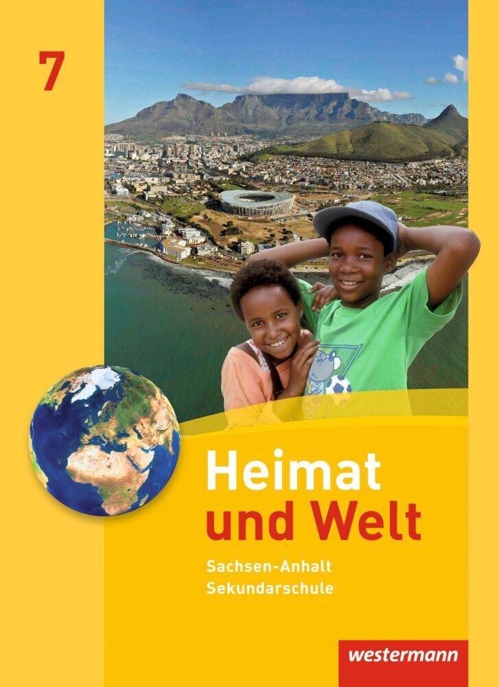 Heimat und Welt - Ausgabe 2010 für die Sekundarschulen in Sachsen-Anhalt (Evelyn Dieckmann)