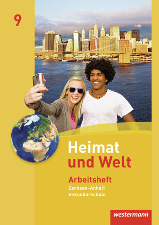 Heimat und Welt - Ausgabe 2010 für die Sekundarschulen in Sachsen-Anhalt (Evelyn Dieckmann)