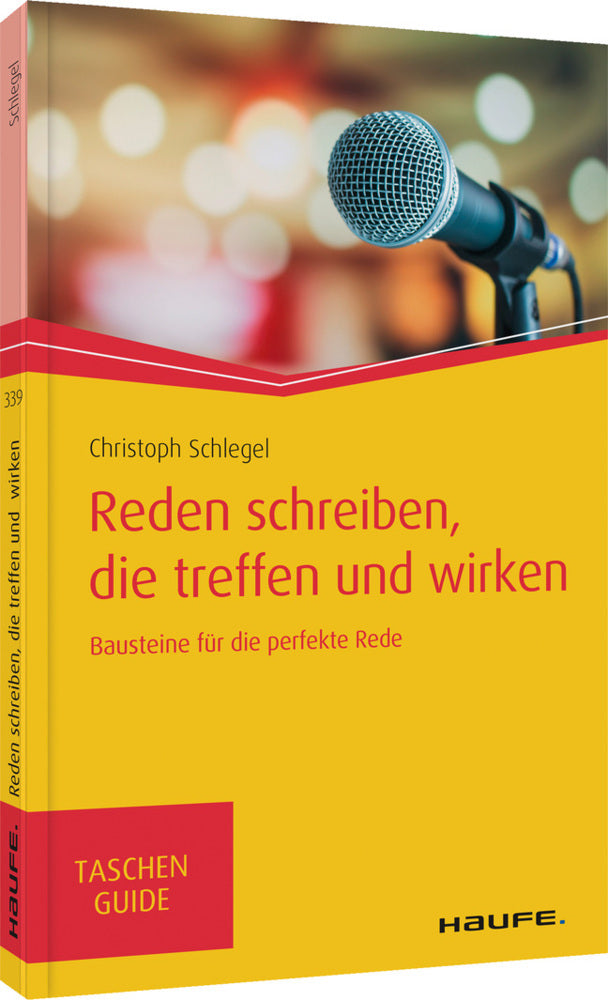 Reden schreiben, die treffen und wirken (Christoph Schlegel)