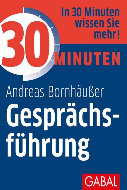 30 Minuten Gesprächsführung (Andreas Bornhäußer)