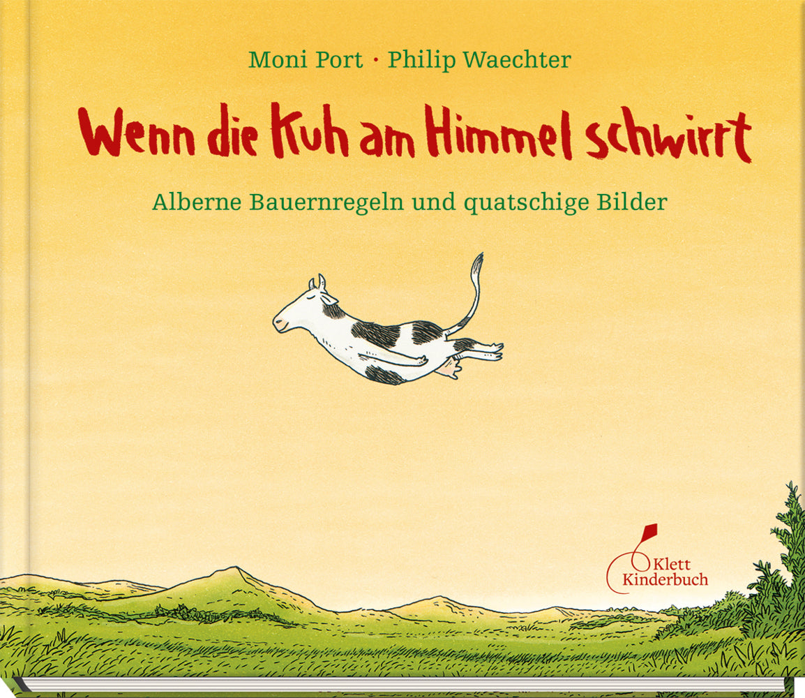 Wenn die Kuh am Himmel schwirrt (Moni Port)