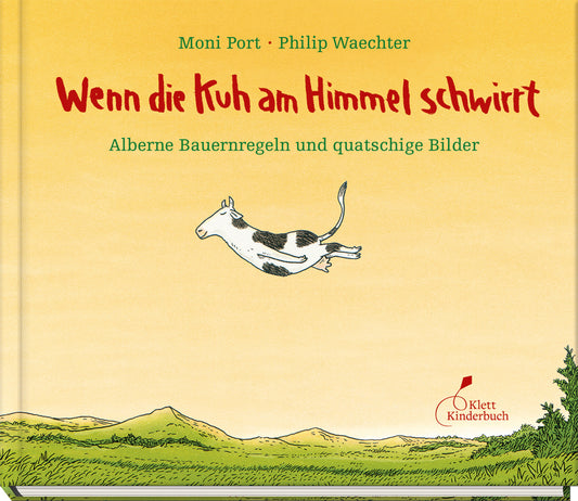 Wenn die Kuh am Himmel schwirrt (Moni Port)