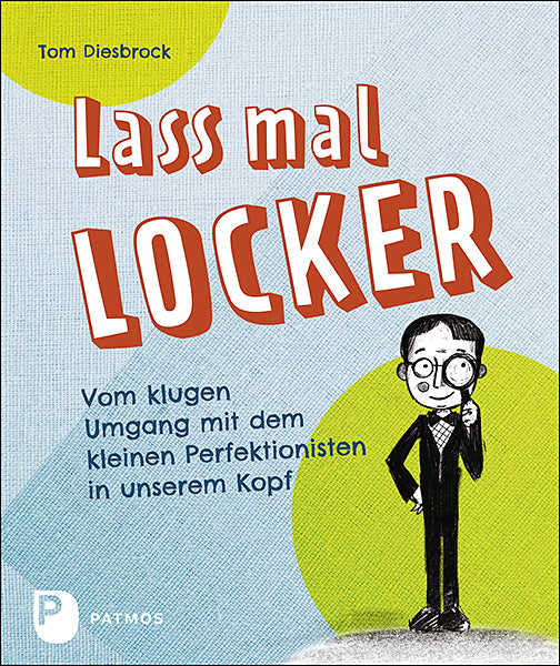 Lass mal locker (Tom Diesbrock)