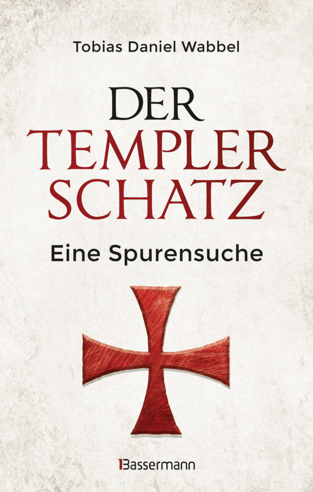 Der Templerschatz (Tobias D. Wabbel)