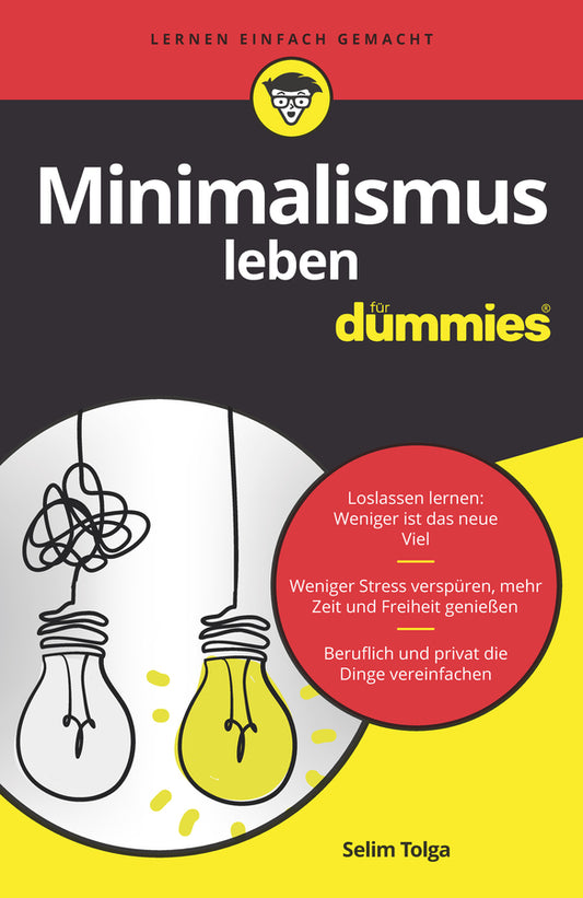 Minimalismus leben für Dummies (Selim Tolga)
