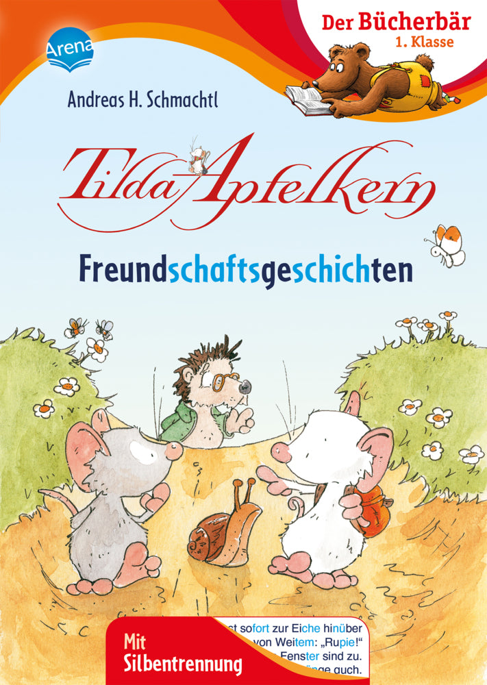 Tilda Apfelkern. Freundschaftsgeschichten (Andreas H. Schmachtl)