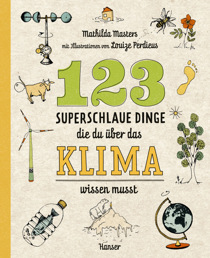 123 superschlaue Dinge, die du über das Klima wissen musst (Mathilda Masters)