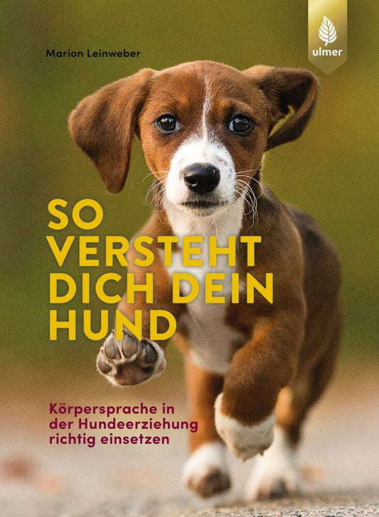 So versteht dich dein Hund (Marion Leinweber)