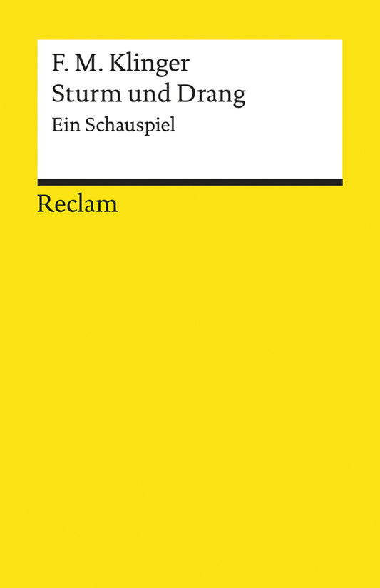 Sturm und Drang. Ein Schauspiel (Friedrich M. Klinger)