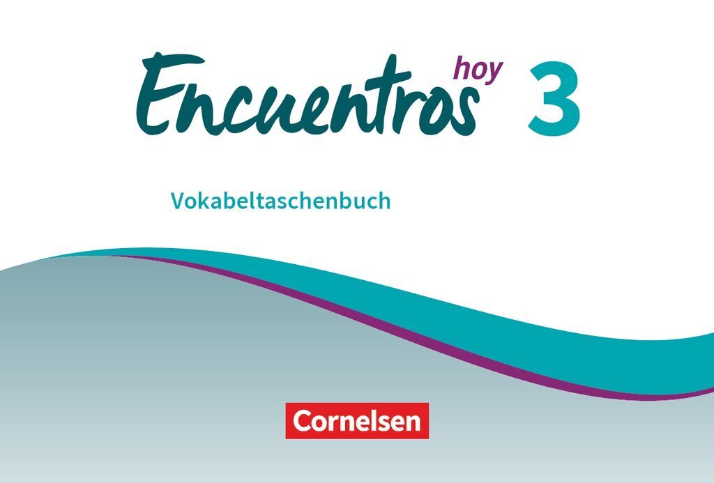 Encuentros - Método de Español - Spanisch als 3. Fremdsprache - Ausgabe 2018 - Band 3