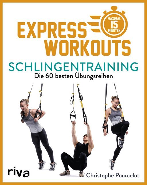 Express-Workouts - Schlingentraining (Christophe Pourcelot)