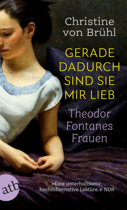 Gerade dadurch sind sie mir lieb (Christine Von Brühl)