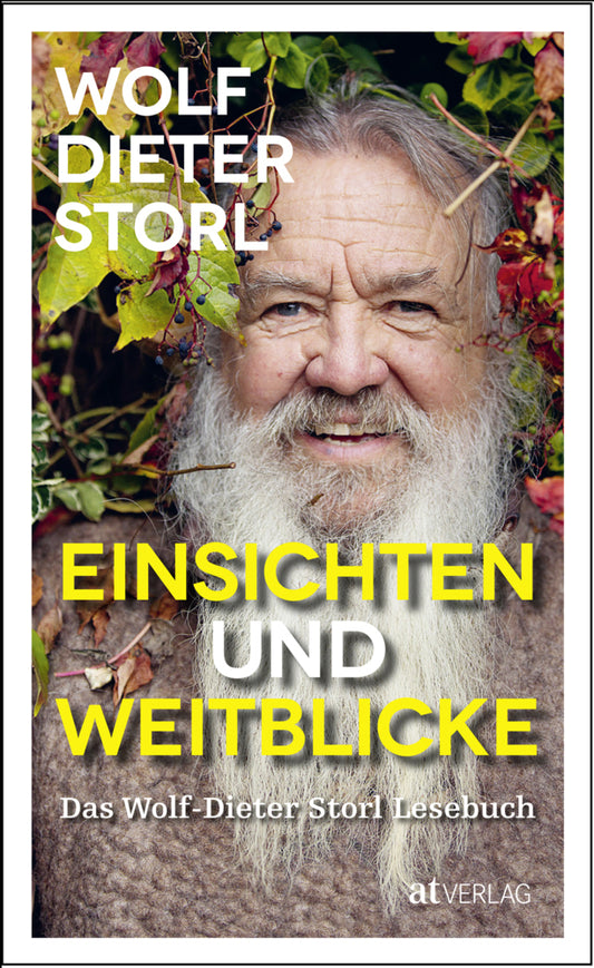 Einsichten und Weitblicke (Wolf-Dieter Storl)