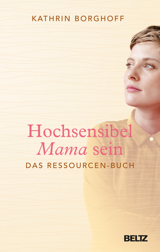 Hochsensibel Mama sein (Kathrin Borghoff)