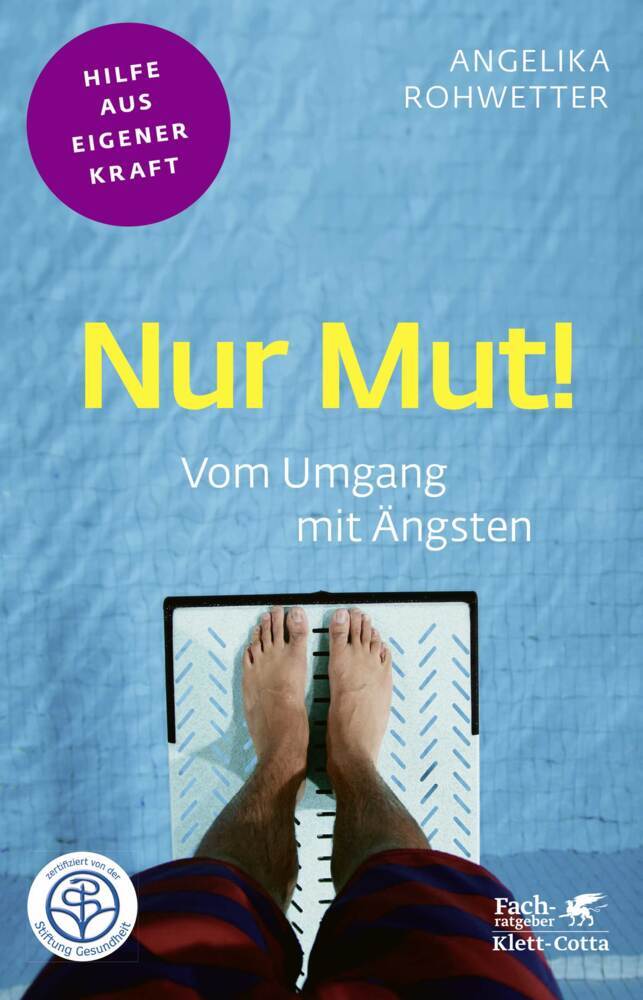 Nur Mut! (Fachratgeber Klett-Cotta, Bd.) (Angelika Rohwetter)