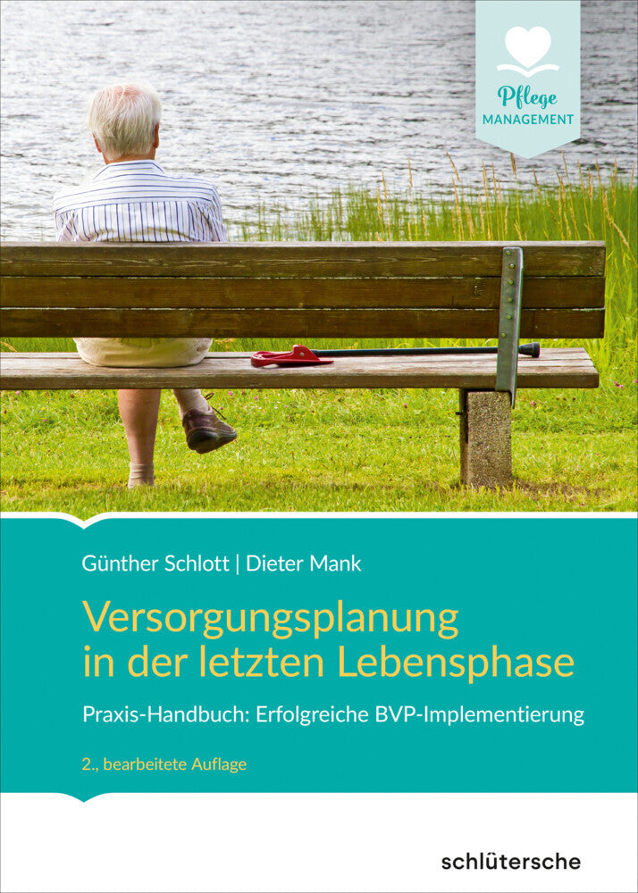 Versorgungsplanung in der letzten Lebensphase (Günther Schlott)