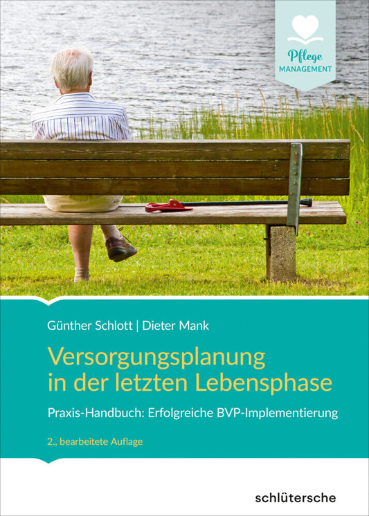 Versorgungsplanung in der letzten Lebensphase (Günther Schlott)