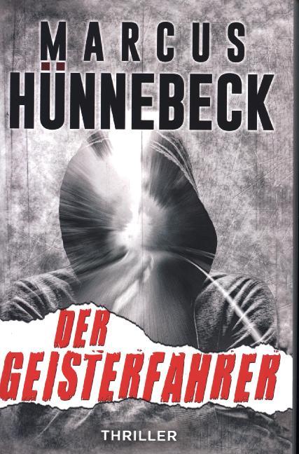 Der Geisterfahrer (Marcus Hünnebeck)