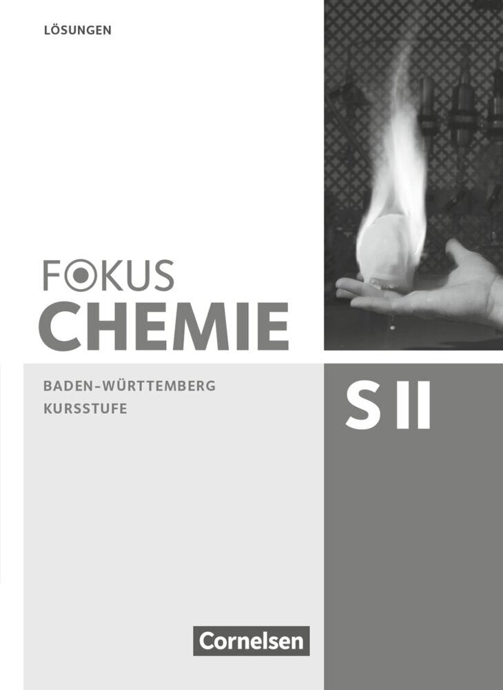 Fokus Chemie - Sekundarstufe II - Baden-Württemberg - Kursstufe (Holger Fleischer)