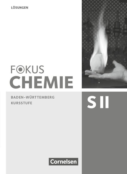 Fokus Chemie - Sekundarstufe II - Baden-Württemberg - Kursstufe (Holger Fleischer)