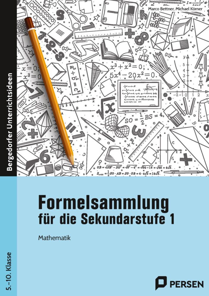 Formelsammlung für die Sekundarstufe 1 (Marco Bettner)
