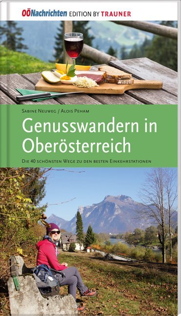 Genusswandern in Oberösterreich (Sabine Neuweg)