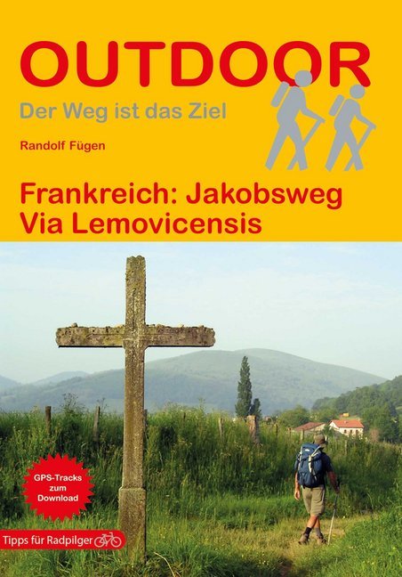Frankreich: Jakobsweg Via Lemovicensis (Randolf Fügen)