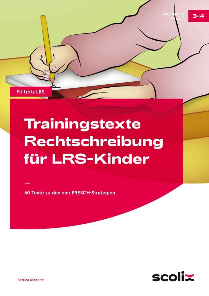 Trainingstexte Rechtschreibung für LRS-Kinder (Bettina Rinderle)