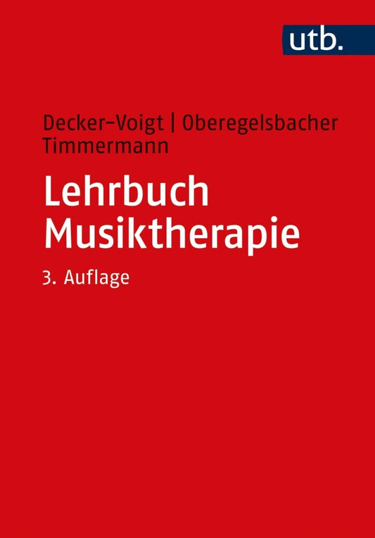 Lehrbuch Musiktherapie (Hans-Helmut Decker-Voigt)