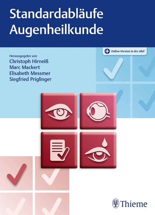Standardabläufe in der Augenheilkunde (Christoph Hirneiß)
