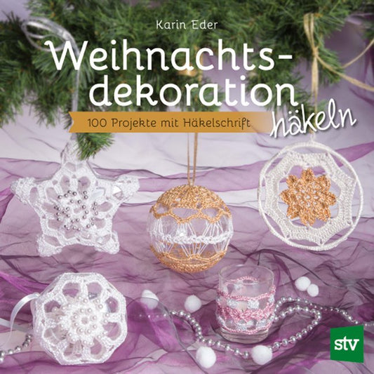 Weihnachtsdekoration häkeln (Karin Eder)