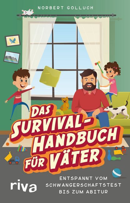Das Survival-Handbuch für Väter (Norbert Golluch)