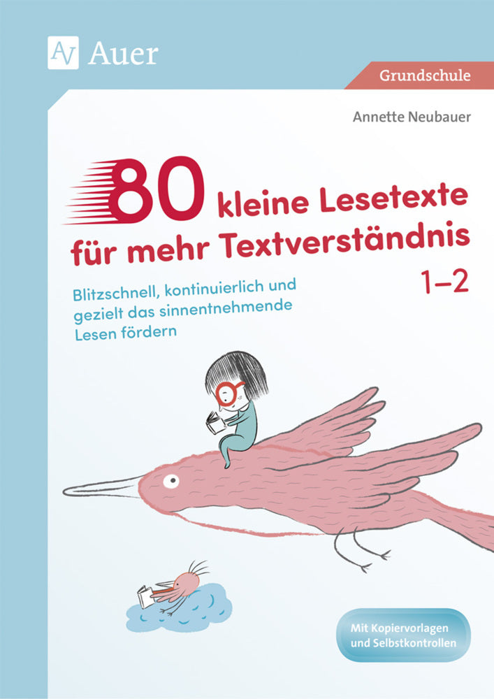 80 kleine Lesetexte für mehr Textverständnis 1/2 (Annette Neubauer)