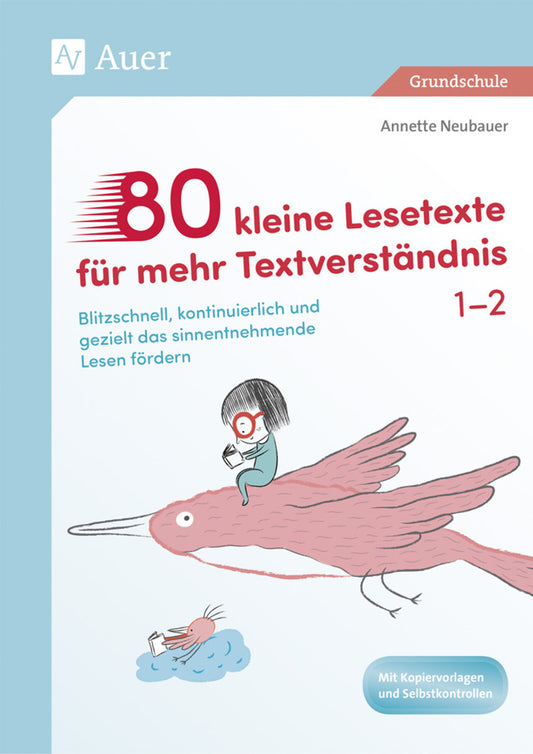 80 kleine Lesetexte für mehr Textverständnis 1/2 (Annette Neubauer)