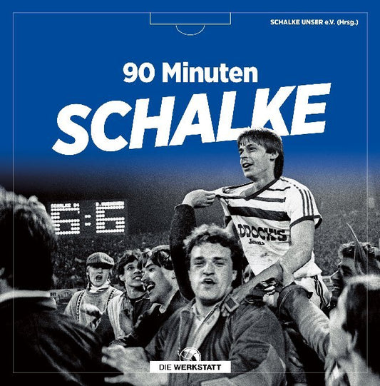 90 Minuten Schalke (Roman Kolbe)