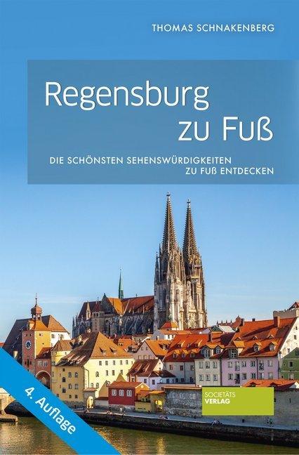 Regensburg zu Fuß (Thomas Schnakenberg)