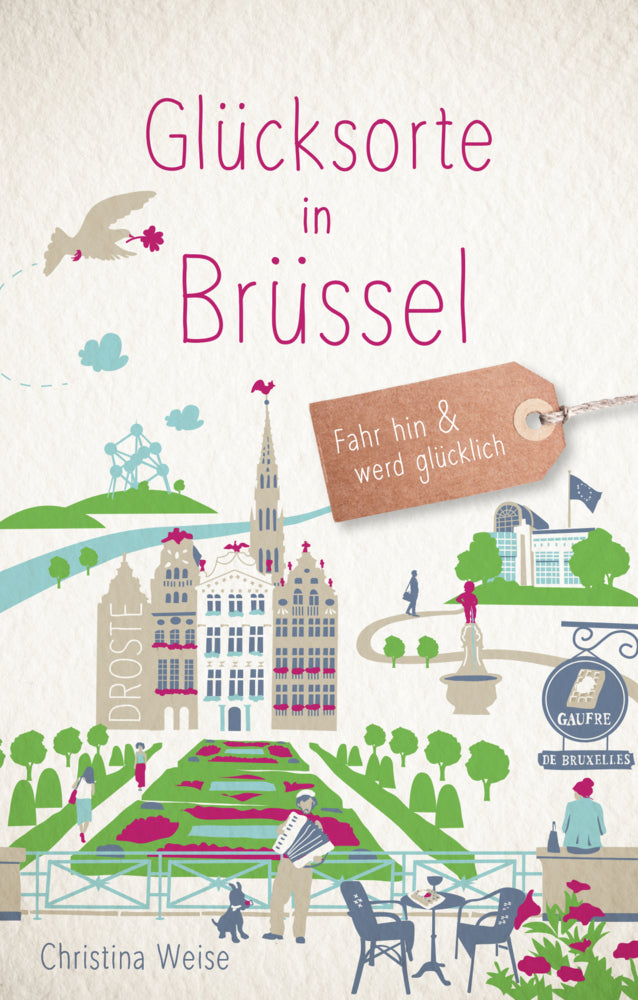 Glücksorte in Brüssel (Christina Weise)