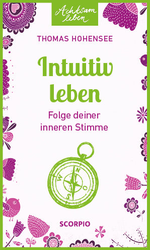 Intuitiv leben (Thomas Hohensee)