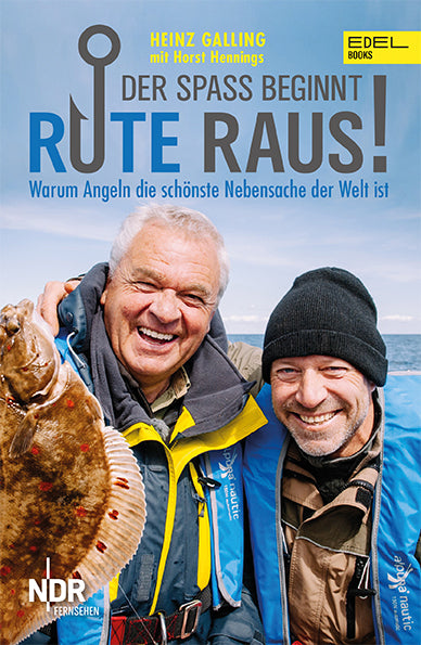Rute raus, der Spaß beginnt! (Heinz Galling)