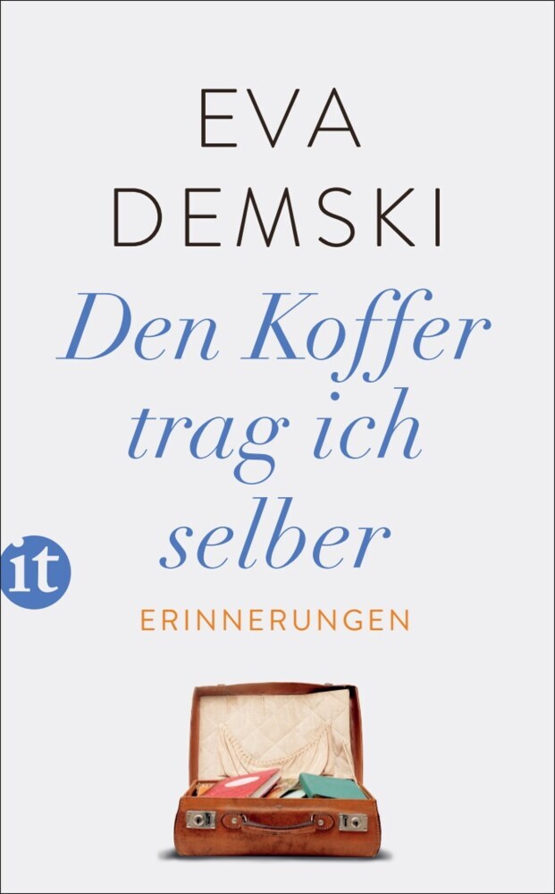 Den Koffer trag ich selber (Eva Demski)
