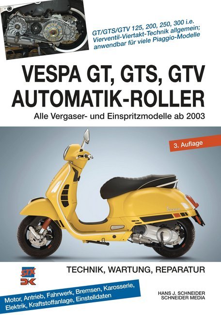 Vespa GT, GTS, GTV Automatik-Roller (Hans J. Schneider)