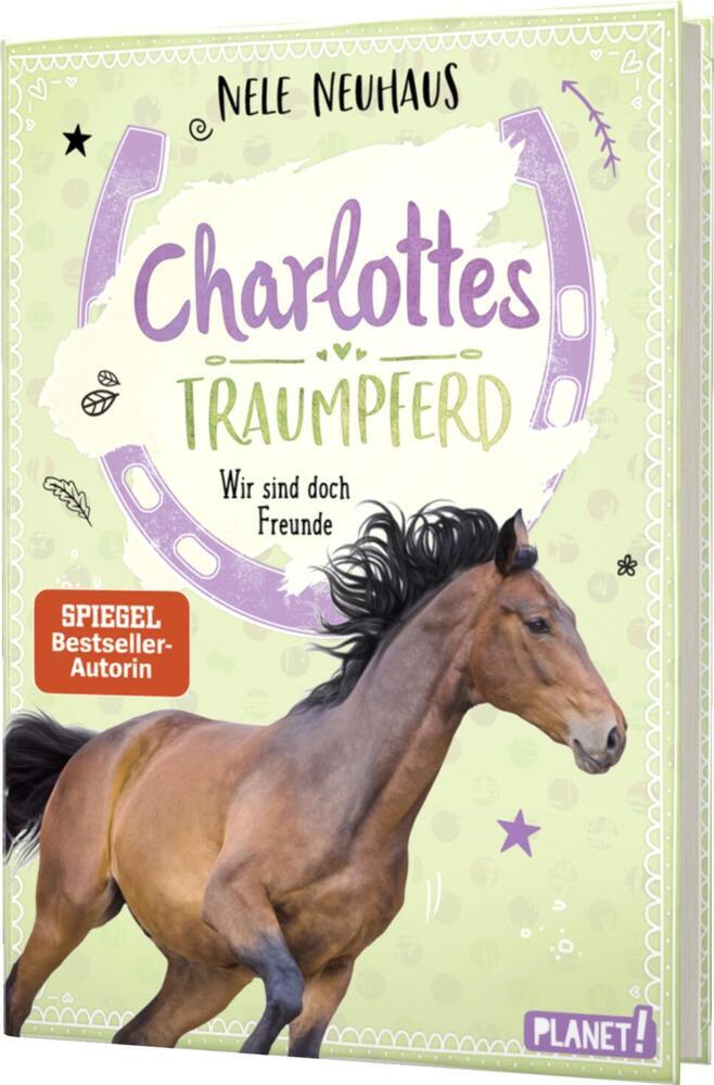 Charlottes Traumpferd 5: Wir sind doch Freunde (Nele Neuhaus)
