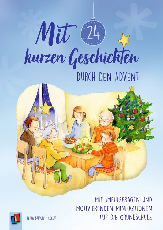 Mit 24 kurzen Geschichten durch den Advent (Petra Bartoli Y Eckert)