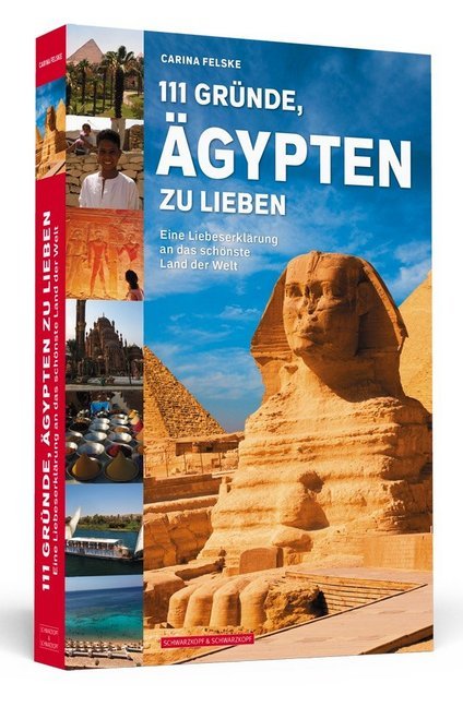 111 Gründe, Ägypten zu lieben (Carina Felske)