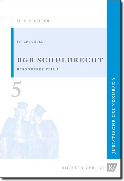 BGB Schuldrecht, Besonderer Teil 2 (Hans-Peter Richter)