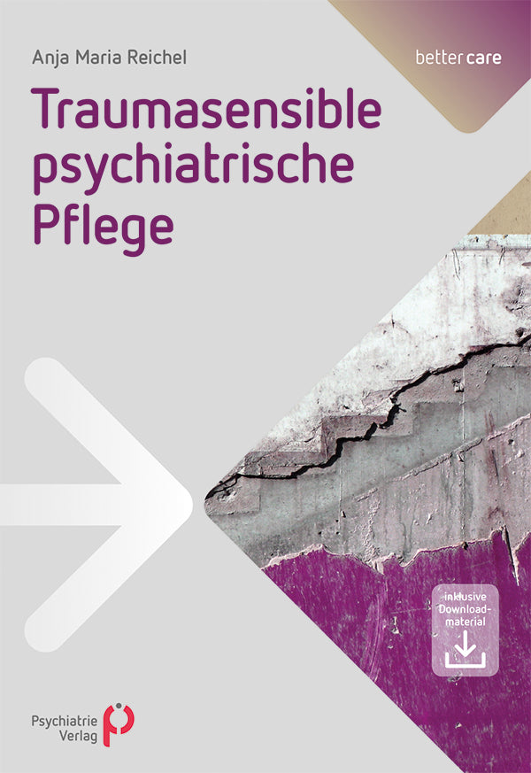 Traumasensible psychiatrische Pflege (Anja Maria Reichel)