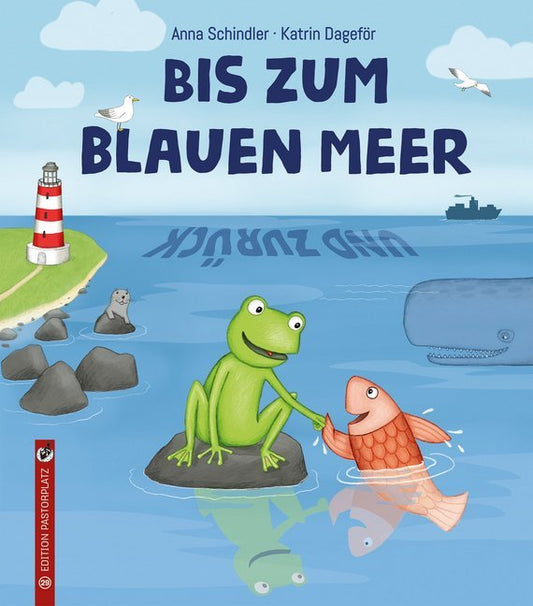 Bis zum blauen Meer und zurück (Anna Schindler)