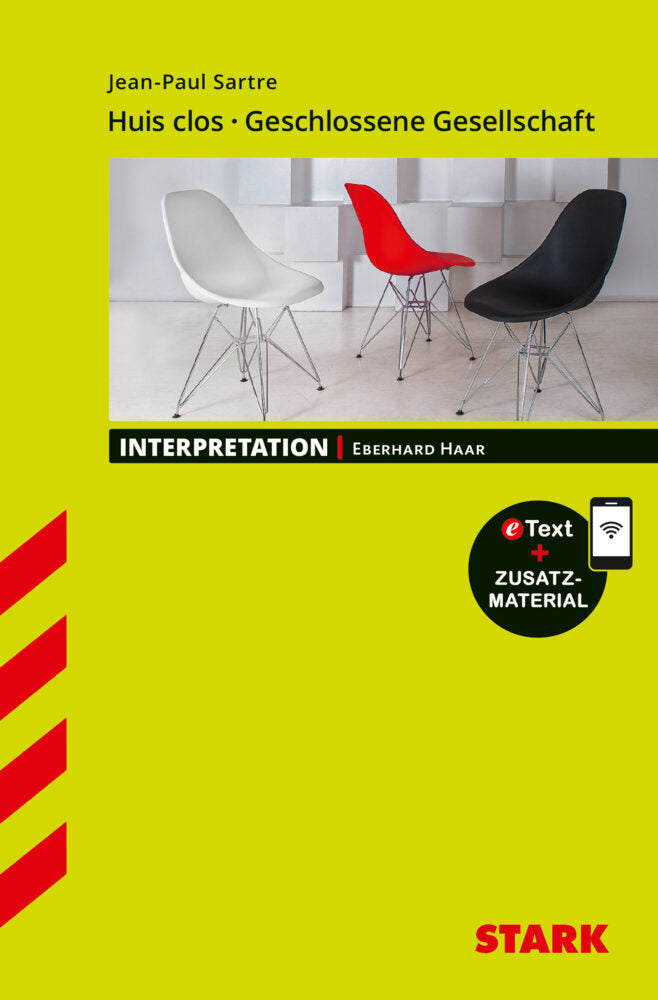 STARK Jean-Paul Sartre: Huis clos/Geschlossene Gesellschaft - Französisch - Interpretationen, m. 1 Buch, m. 1 Beilage (Eberhard Haar)