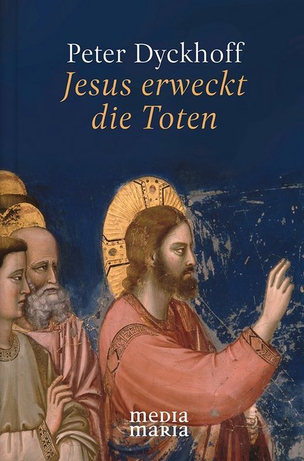 Jesus erweckt die Toten (Peter Dyckhoff)