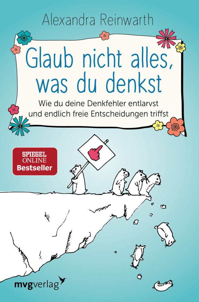 Glaub nicht alles, was du denkst (Alexandra Reinwarth)